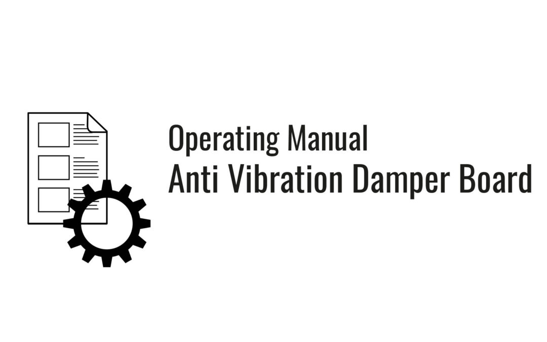 Operating Manual: Anti Vibration Damper Board