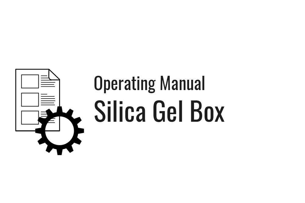 Operating manual: Silica gel box
